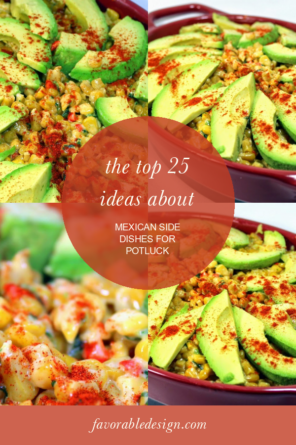 the-top-25-ideas-about-mexican-side-dishes-for-potluck-home-family